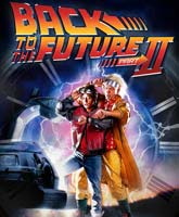 Фильм Назад в будущее 2 Смотреть Онлайн / Online Film Back to the Future 2 [1989]